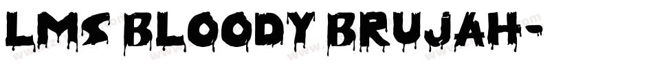 LMS Bloody Brujah字体转换